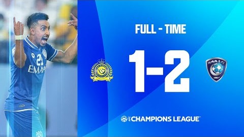 خلاصه بازی النصر 1-2 الهلال (نیمه نهایی لیگ قهرمانان آسیا)