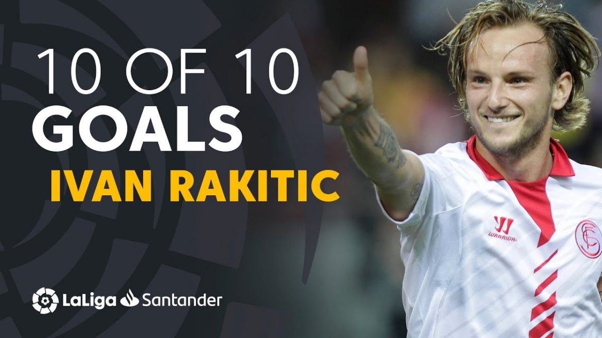 10 گل برتر ایوان راکیتیچ در لالیگا